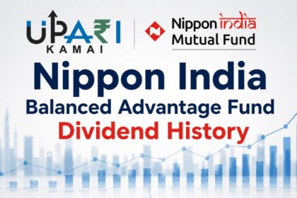 Nippon India Balanced Advantage Fund Dividend History, Nippon India Balanced Advantage Fund, Dividend History, Mutual Fund, Mutual Fund Calculator, निप्पॉन इंडिया बैलेंस्ड एडवांटेज फंड डिविडेंड हिस्ट्री, निप्पॉन इंडिया बैलेंस्ड एडवांटेज फंड, डिविडेंड हिस्ट्री, म्यूचुअल फंड, म्यूचुअल फंड कैलकुलेटर,