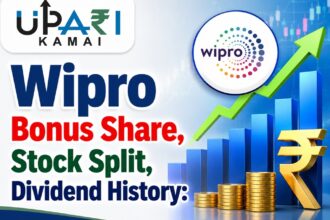 Wipro Bonus Share, Wipro Stock Split, Wipro Dividend History, Wipro Share Returns, Upari Kamai,