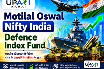 Motilal Oswal Nifty India Defence Index Fund, Defence Mutual Fund, Motilal Oswal Mutual Fund, Defence Sector Mutual Fund, Best Defence Mutual Fund, upari kamai,